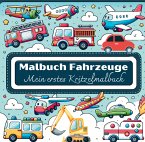 Malbuch Fahrzeuge - Mein erstes Kritzelmalbuch: 55 einzigartige Malvorlagen für Kinder ab 2 Jahre! Malbuch Fahrzeuge - Mein erstes Kritzelmalbuch: 55 einzigartige Malvorlagen für Kinder ab 2 Jahre!
