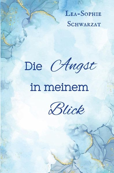 Die Angst in meinem Blick