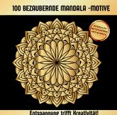 Mandala Malbuch für Erwachsene - 100 kunstvolle Motive für Erwachsene Mandala Malbuch für Erwachsene - 100 kunstvolle Motive für Erwachsene