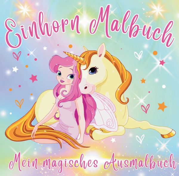 Mein Einhorn-Malbuch - 50 magische Ausmalbilder für kreative Mädchen ab 4 ab Jahre