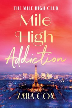 Mile High Addiction - Cox, Zara