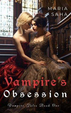 Vampire's Obsession (An F/F Lesbian Vampire Tales Series 3) (eBook, ePUB) - Saha, Maria