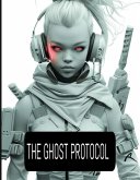 The ghost protocol (Series1, #1) (eBook, ePUB)