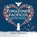 Corazones Pacíficos: Lecciones Suaves De La Biblia Para Acostarse (Cuentos Bíblicos Para Niños, #10) (eBook, ePUB) Corazones Pacíficos: Lecciones Suaves De La Biblia Para Acostarse (Cuentos Bíblicos Para Niños, #10) (eBook, ePUB)