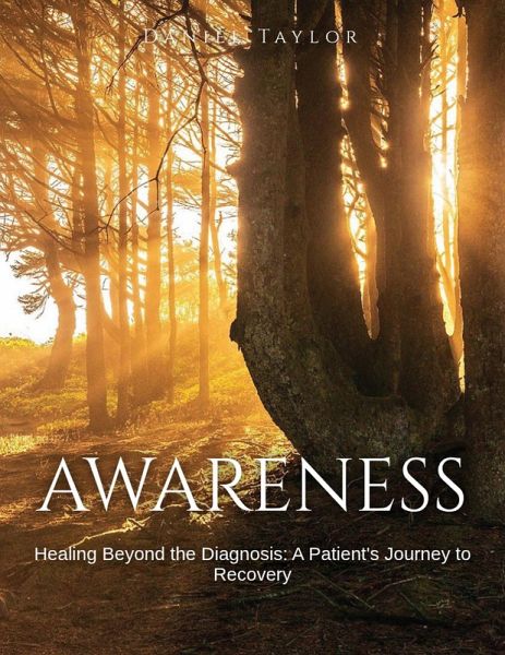 Healing Beyond the Diagnosis- A Patient's Journey to Recovery. (Personal Health, #1) (eBook, ePUB) Healing Beyond the Diagnosis- A Patient's Journey to Recovery. (Personal Health, #1) (eBook, ePUB)