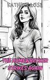 The Homewrecker Strikes Again (The Homewrecker Series) (eBook, ePUB)