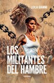 Los militantes del hambre (eBook, ePUB) Los militantes del hambre (eBook, ePUB)