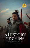 The Eastern Han Dynasty: A History of China (eBook, ePUB) The Eastern Han Dynasty: A History of China (eBook, ePUB)