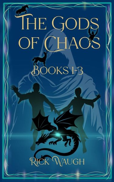 The Gods of Chaos Books Books 1-3 (eBook, ePUB) The Gods of Chaos Books Books 1-3 (eBook, ePUB)