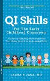 QI Skills for the Early Childhood Classroom (eBook, ePUB) QI Skills for the Early Childhood Classroom (eBook, ePUB)
