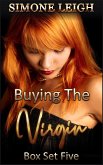 Buying the Virgin - Box Set Five (Buying the Virgin Box Set, #5) (eBook, ePUB) Buying the Virgin - Box Set Five (Buying the Virgin Box Set, #5) (eBook, ePUB)