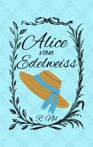 Alice van Edelweiss (eBook, ePUB)