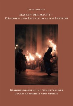 Cover Masken der Macht - Dämonen und Rituale im alten Babylon (eBook, ePUB)