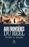 Aux frontières du réel (eBook, ePUB)