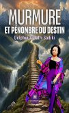 Murmure et pénombre du destin (eBook, ePUB) Murmure et pénombre du destin (eBook, ePUB)