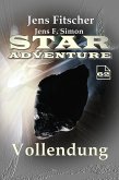 Vollendung (STAR ADVENTURE 62) (eBook, ePUB) Vollendung (STAR ADVENTURE 62) (eBook, ePUB)