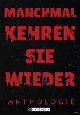 Manchmal kehren sie wieder (eBook, ePUB) Manchmal kehren sie wieder (eBook, ePUB)