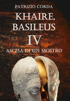 Cover Khaire, Basileus. Ascesa Di Un Mostro (eBook, ePUB)