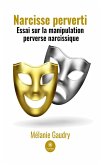 Narcisse perverti (eBook, ePUB) Narcisse perverti (eBook, ePUB)