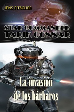 Cover La invasión de los bárbaros (STAR COMMANDER TARIK CONNAR 6) (eBook, ePUB)