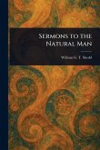 Sermons to the Natural Man Sermons to the Natural Man