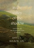 In the Valley of the Shadow In the Valley of the Shadow