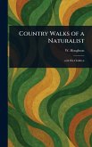 Country Walks of a Naturalist