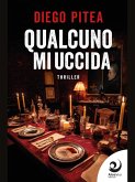 Qualcuno mi uccida (eBook, ePUB) Qualcuno mi uccida (eBook, ePUB)