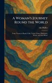 A Woman's Journey Round the World A Woman's Journey Round the World