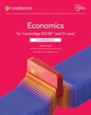 Cambridge Igcseâ"[ and O Level Economics Coursebook with Digital Access (2 Years) Cambridge Igcseâ"[ and O Level Economics Coursebook with Digital Access (2 Years)