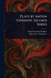 Plays by Anton Chekhov, Second Series - Bild 1