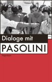 Pier Paolo Pasolini Dialoghi Pier Paolo Pasolini Dialoghi