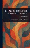 The Modern Scottish Minstrel, Volume 2. The Modern Scottish Minstrel, Volume 2.