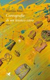 Coreografie di un lessico caro (eBook, ePUB) Coreografie di un lessico caro (eBook, ePUB)