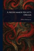 A Midsummer Night's Dream A Midsummer Night's Dream
