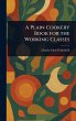 A Plain Cookery Book for the Working... - Bild 1