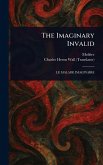 The Imaginary Invalid The Imaginary Invalid
