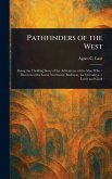 Pathfinders of the West Pathfinders of the West
