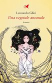Una vegetale anomala (eBook, ePUB)