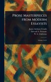 Prose Masterpieces From Modern Essayists Prose Masterpieces From Modern Essayists