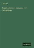 Du panthéisme du mosaïsme et du christianisme