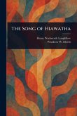 The Song of Hiawatha The Song of Hiawatha
