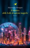 Il mistero delle bolle di sapone magiche (eBook, ePUB) Il mistero delle bolle di sapone magiche (eBook, ePUB)