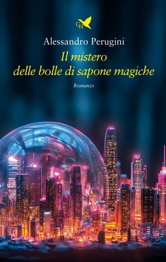 Cover Il mistero delle bolle di sapone magiche (eBook, ePUB)