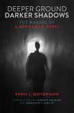 Deeper Ground, Darker Shadows