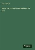 Étude sur les kystes congénitaux du cou