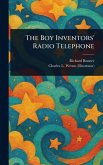 The Boy Inventors' Radio Telephone