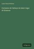 Cartulaire de l'abbaye de Saint-Léger de Soissons