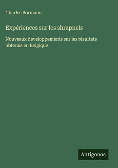 Expériences sur les shrapnels - Bormann, Charles