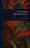 Platform Monologues Platform Monologues